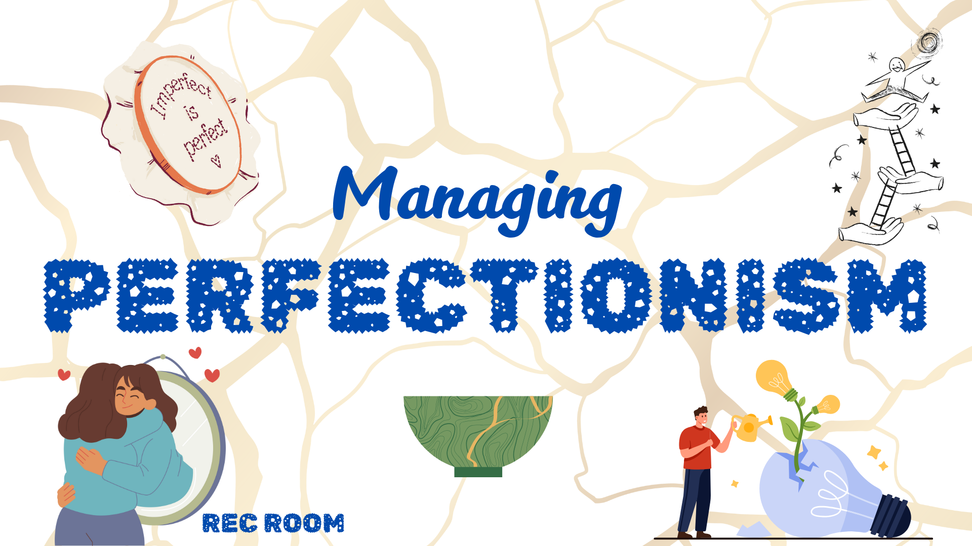Managing Perfectionism: Event Recap